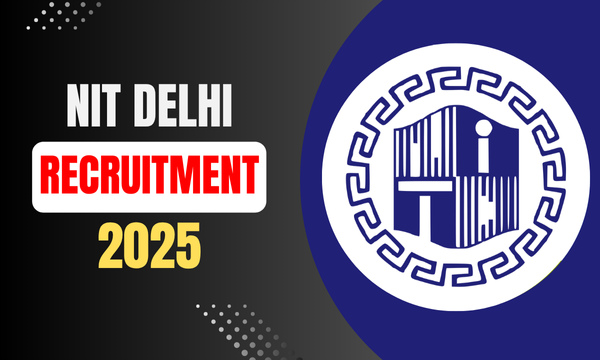 NIT Delhi Non-Teaching Recruitment 2025 - Apply Now for Hiring!
